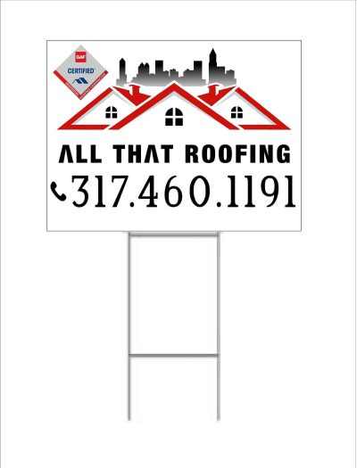 Custom Yard Signs - All That Roofing