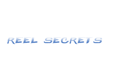 REEL SECRETS