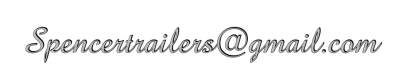 Spencertrailers@gmail.com