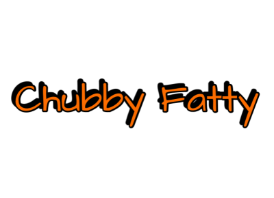 Chubby Fatty