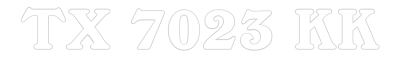 TX 7023 KK