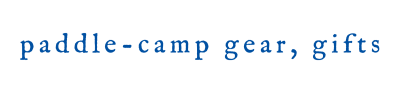paddle-camp gear, gifts