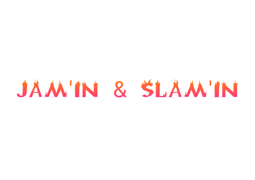 JAM'IN & SLAM'IN