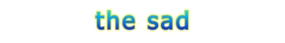 the sad