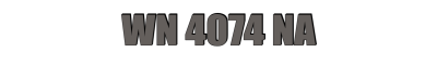 WN 4074 NA