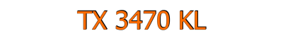 TX 3470 KL