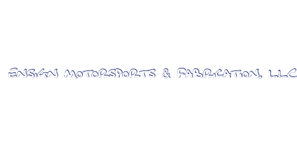 Ensign Motorsports & Fabrication, L.L.C.