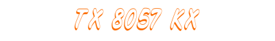 TX 8057 KX