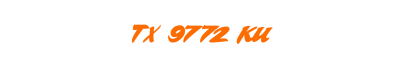 TX 9772 KU